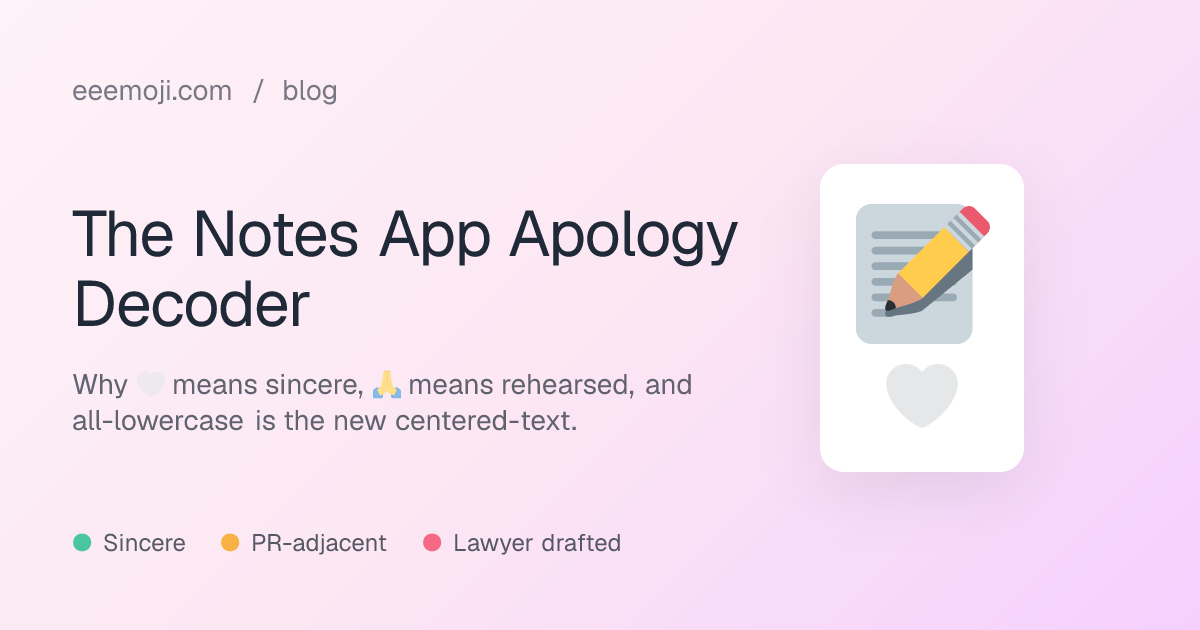 Notes App Apology Decoder: Emoji Grammar of Sorry