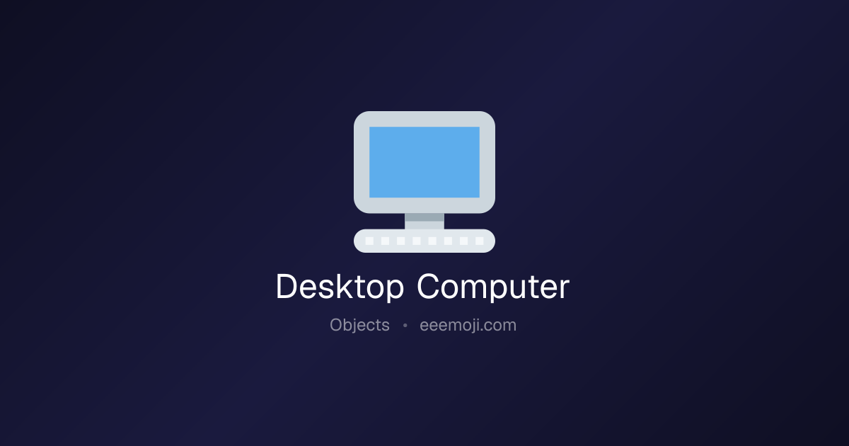 🖥️ Desktop Computer Emoji: Meaning, Trends & Copy