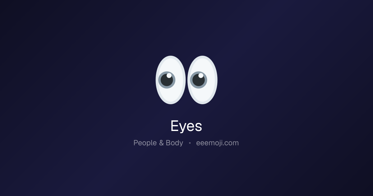 👀 Eyes Emoji: Meaning, Trends & Copy