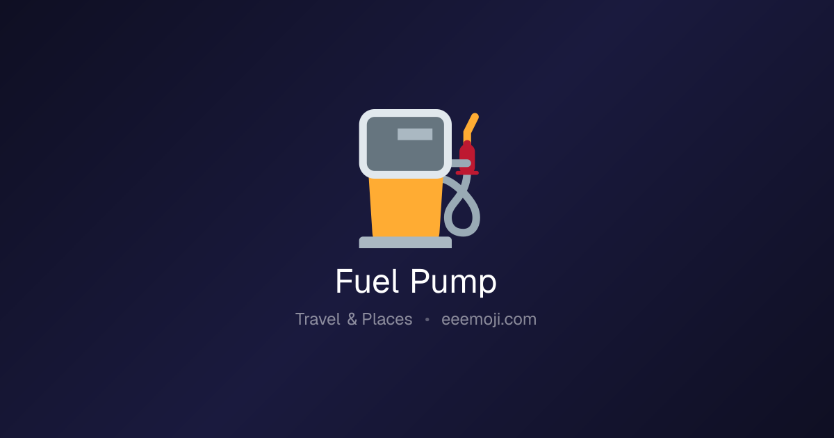 ⛽️ Fuel Pump Emoji: Meaning, Trends & Copy