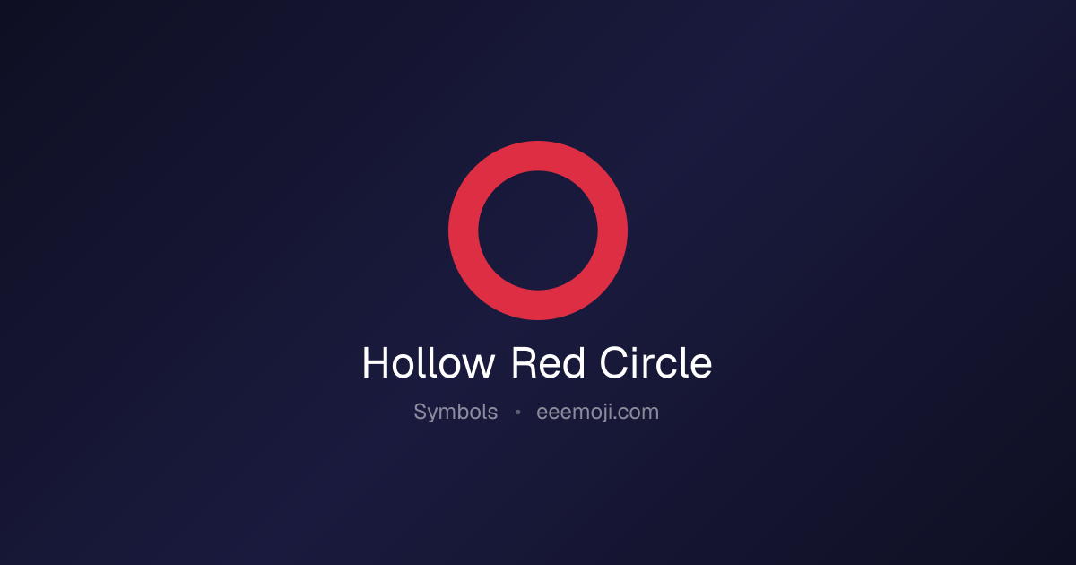 ⭕️ Hollow Red Circle Emoji: Meaning, Trends & Copy