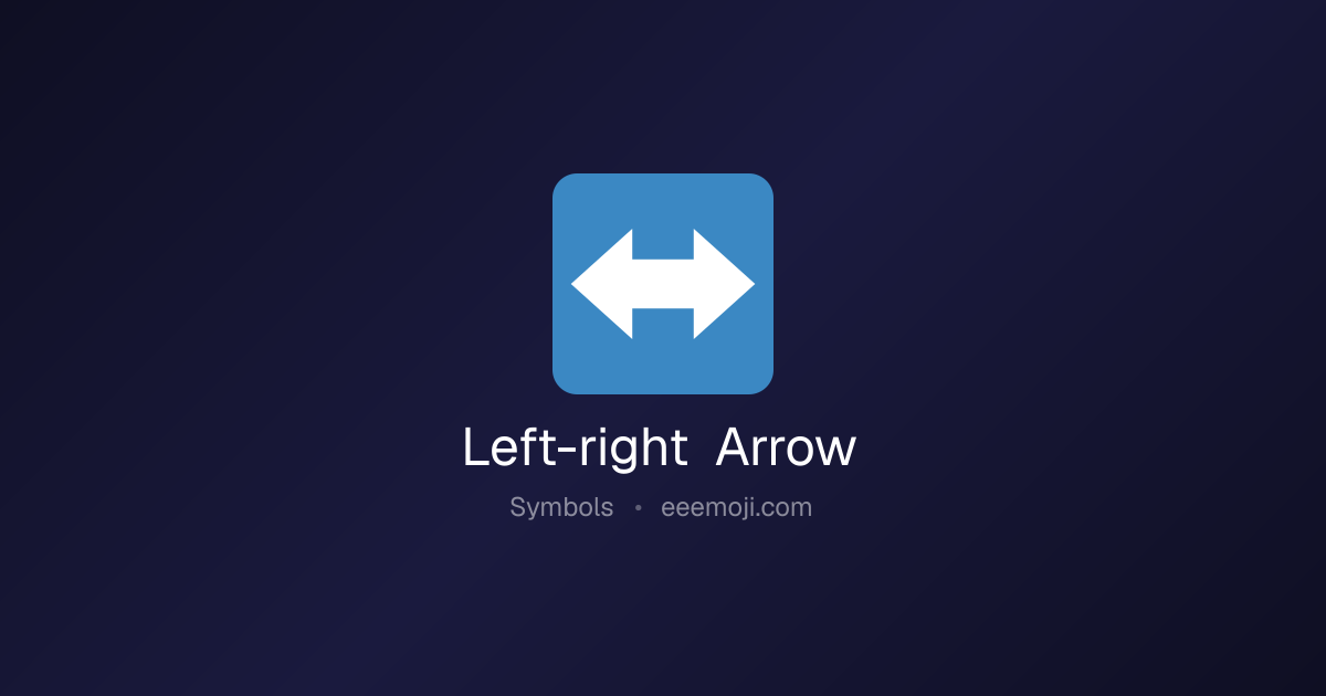 ↔️ Left-right Arrow Emoji: Meaning, Trends & Copy