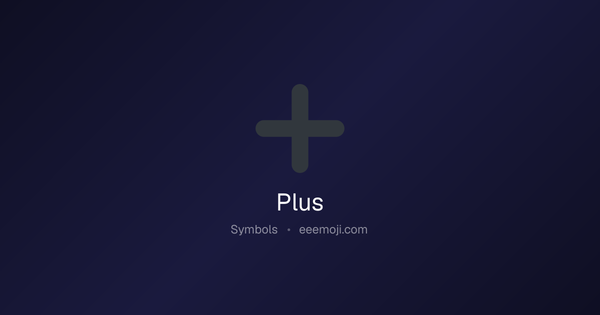 ️ Plus Emoji: Meaning, Trends & Copy