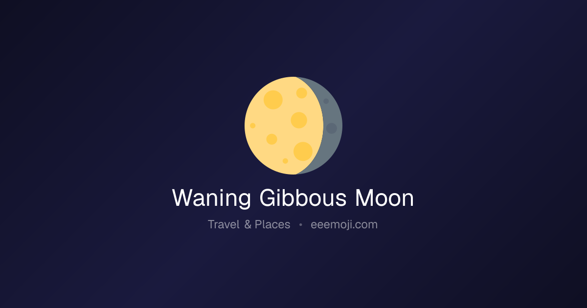🌖 Waning Gibbous Moon Emoji: Meaning, Trends & Copy