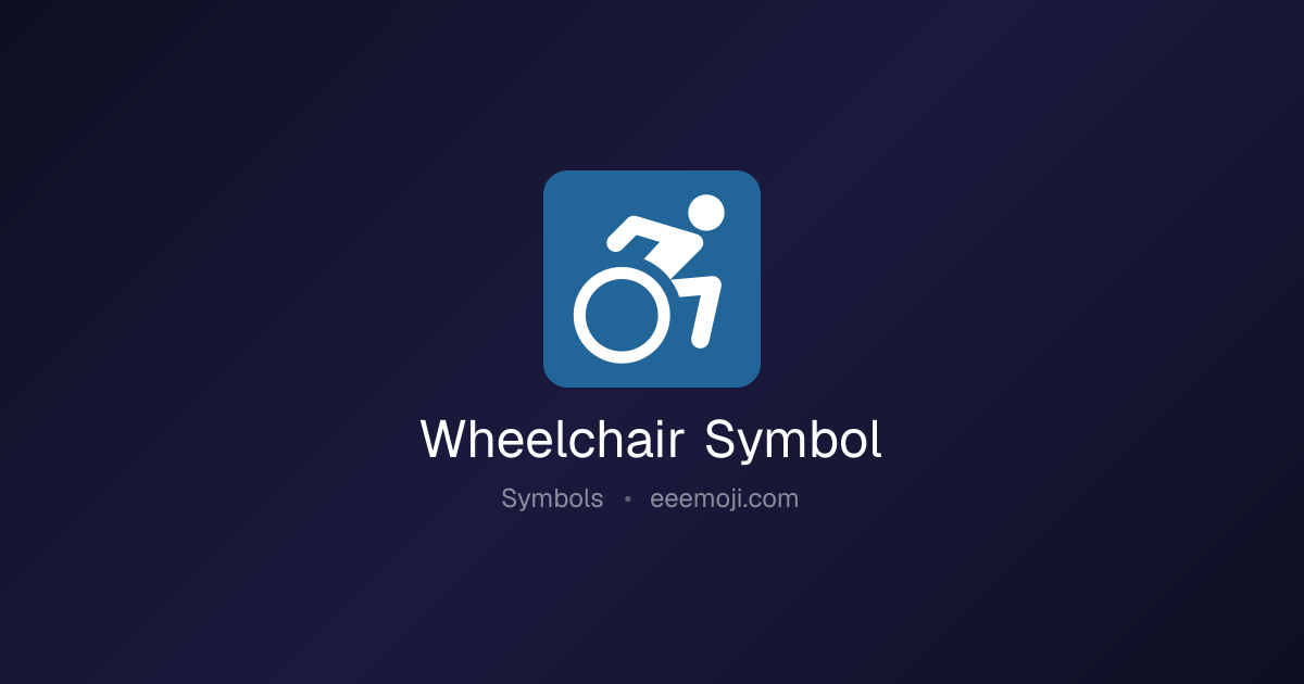 ♿️ Wheelchair Symbol Emoji: Meaning, Trends & Copy